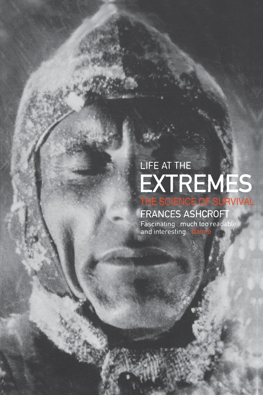 Life At The Extremes: The Science Of Survival