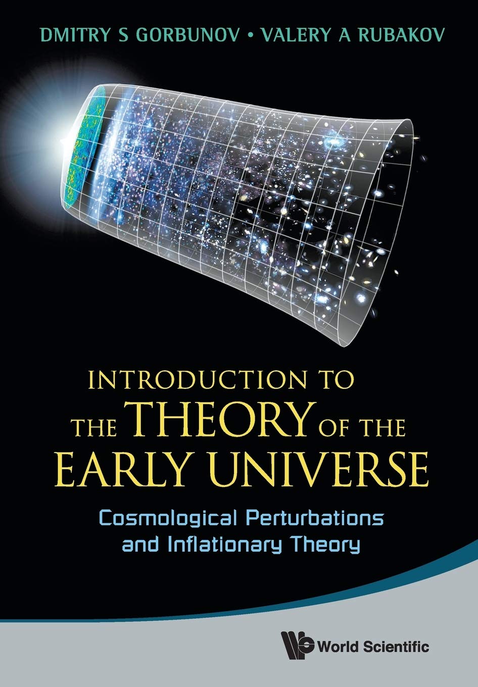 Introduction to the Theory of the Early Universe: Cosmological Perturbations and Inflationary Theory,New