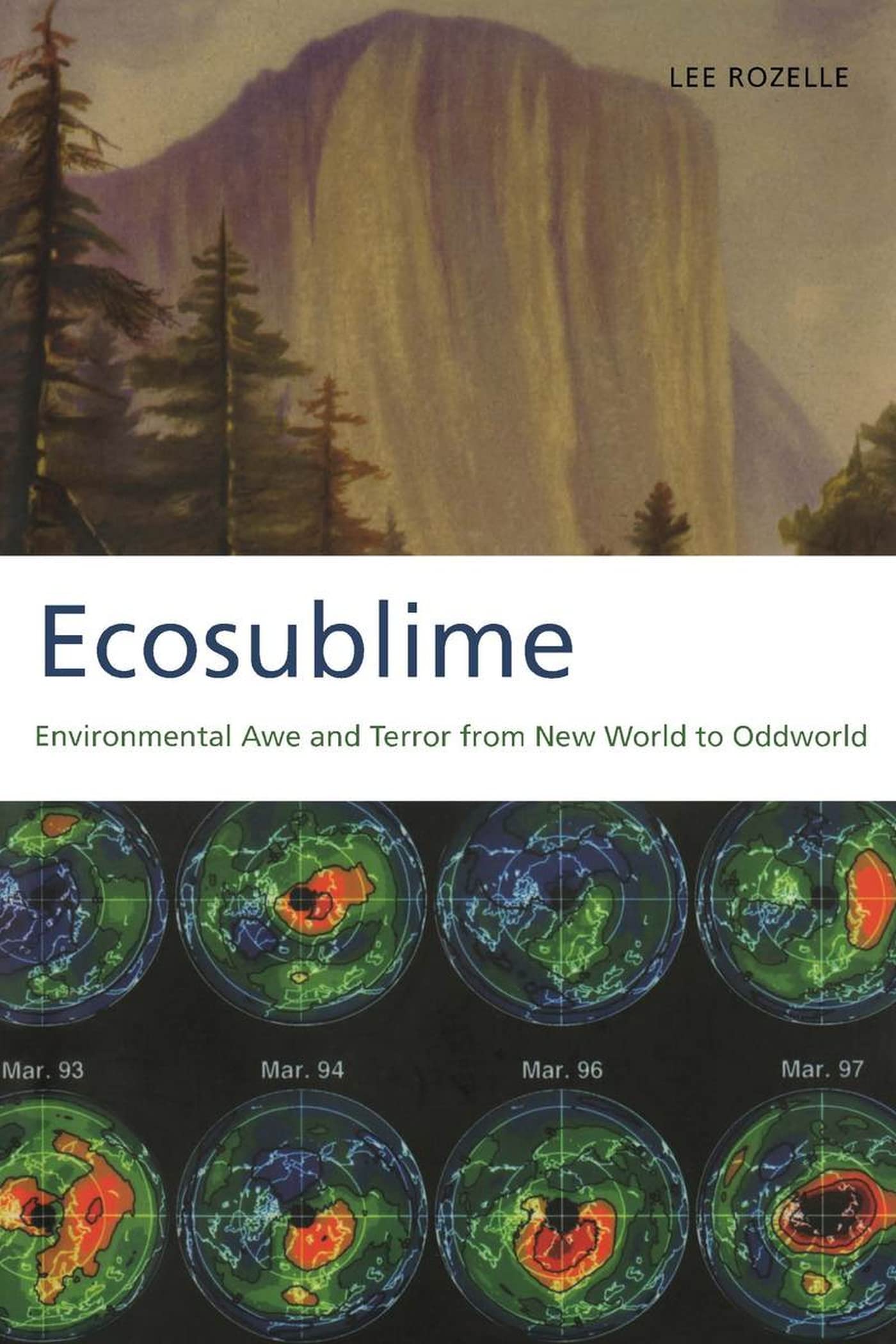 Ecosublime: Environmental Awe And Terror From New World To Oddworld,Used