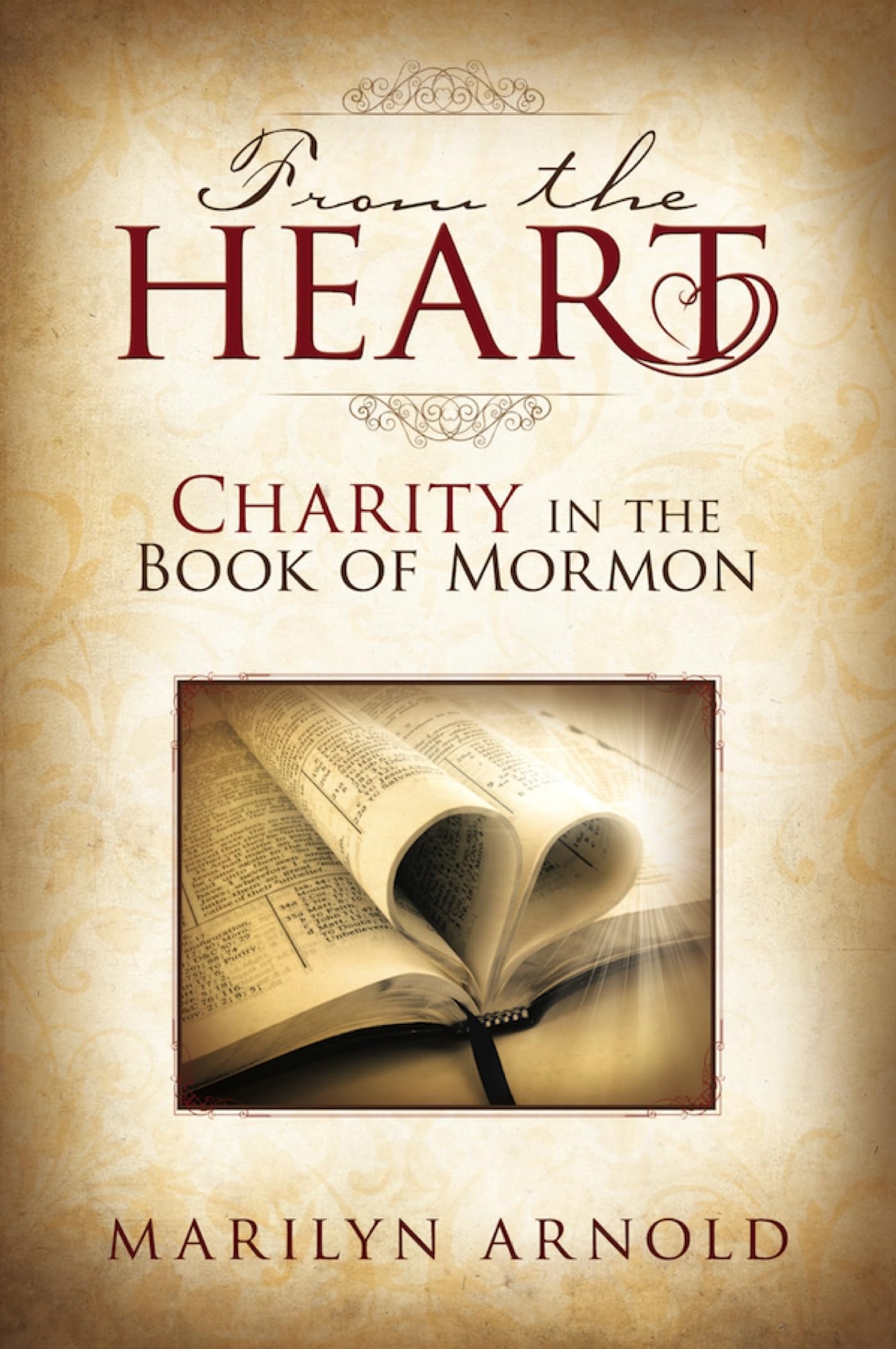 From the Heart: Charity in the Book of Mormon,Used