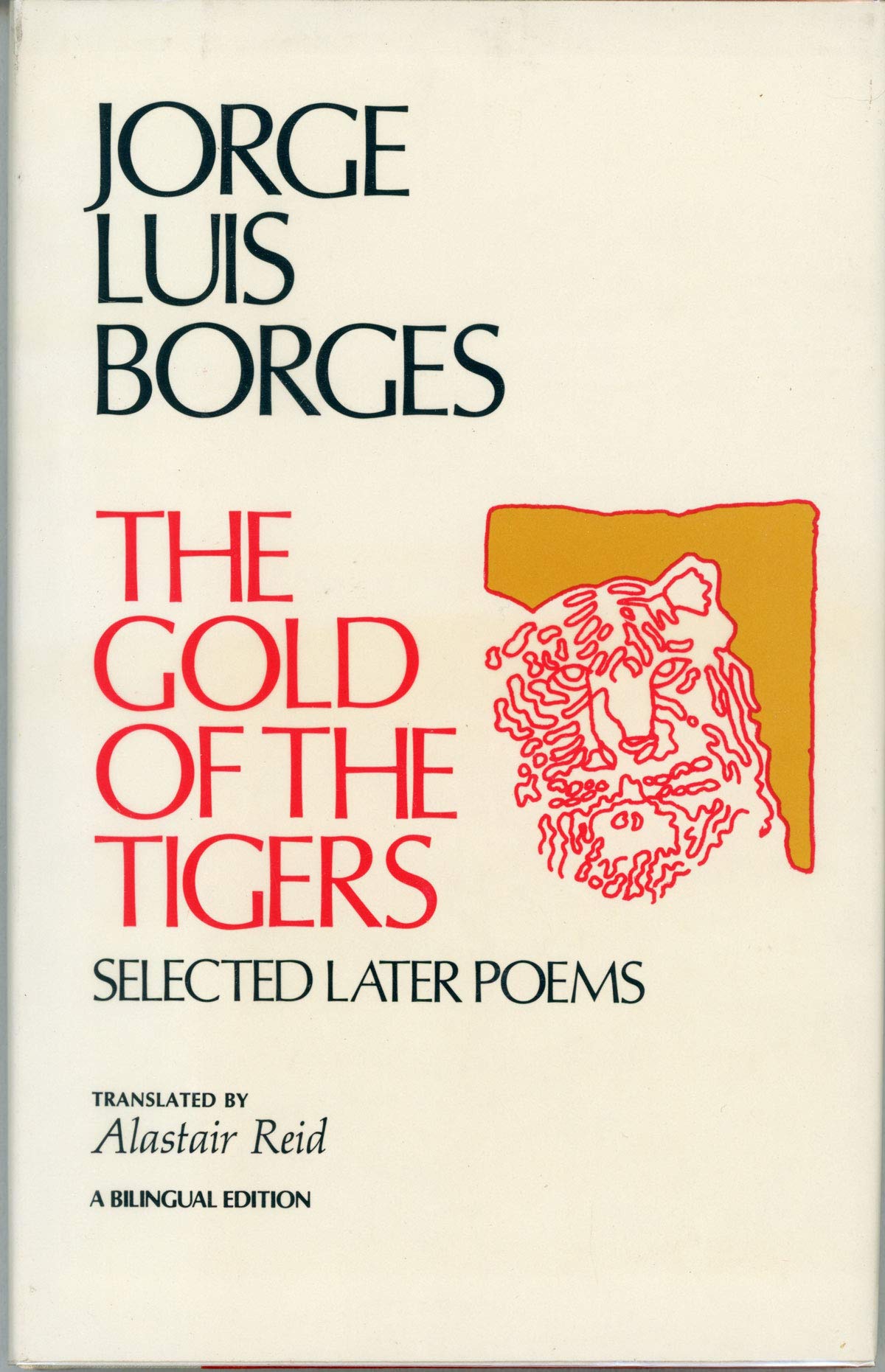 The Gold of the Tigers: Selected Later Poems: A Bilingual Edition,Used