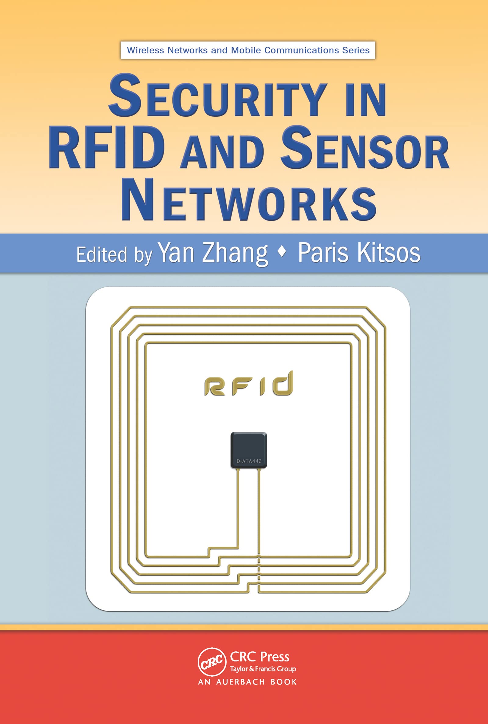 Security in RFID and Sensor Networks (Wireless Networks and Mobile Communications),Used