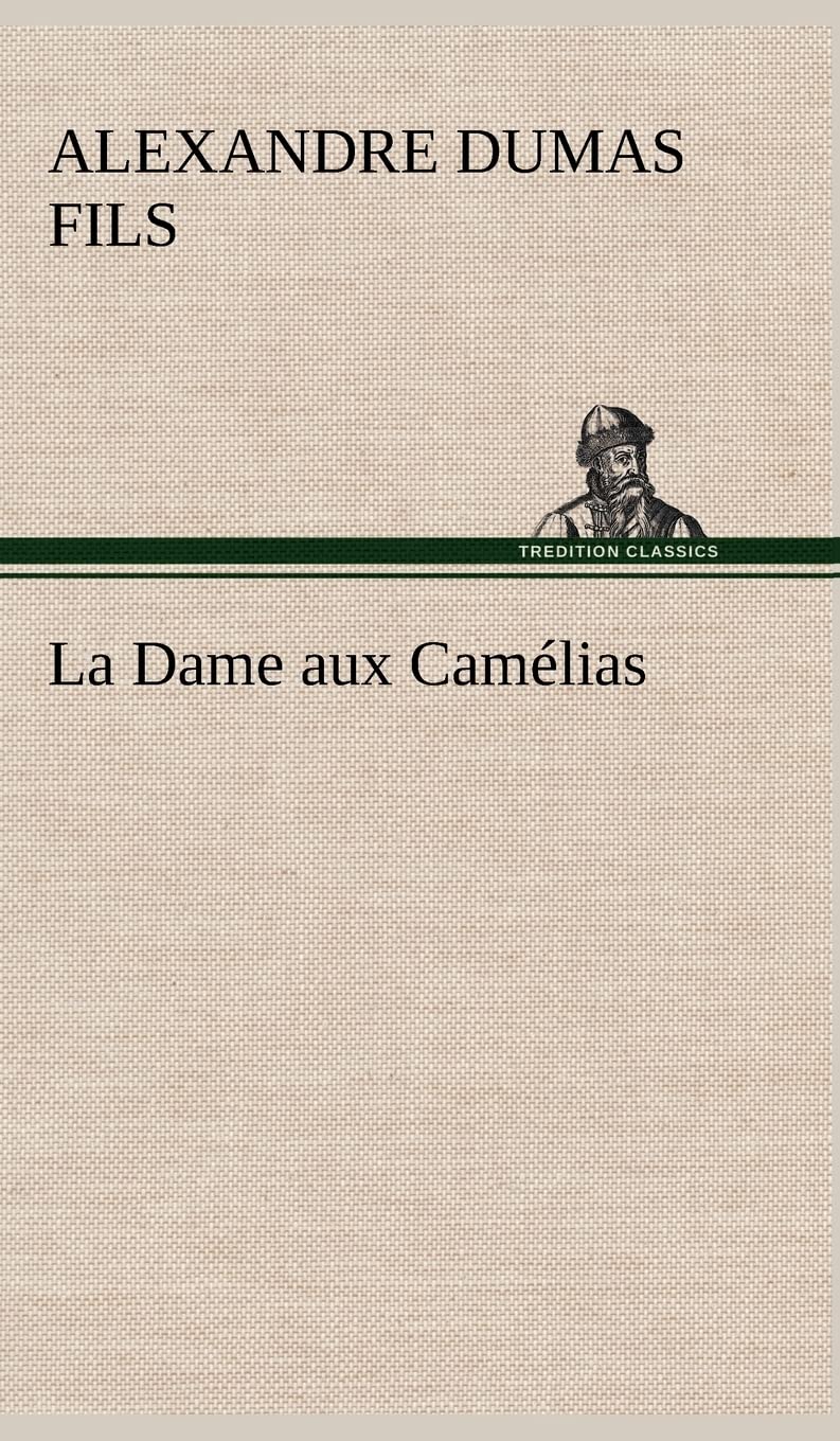 La Dame aux Camlias (French Edition),Used