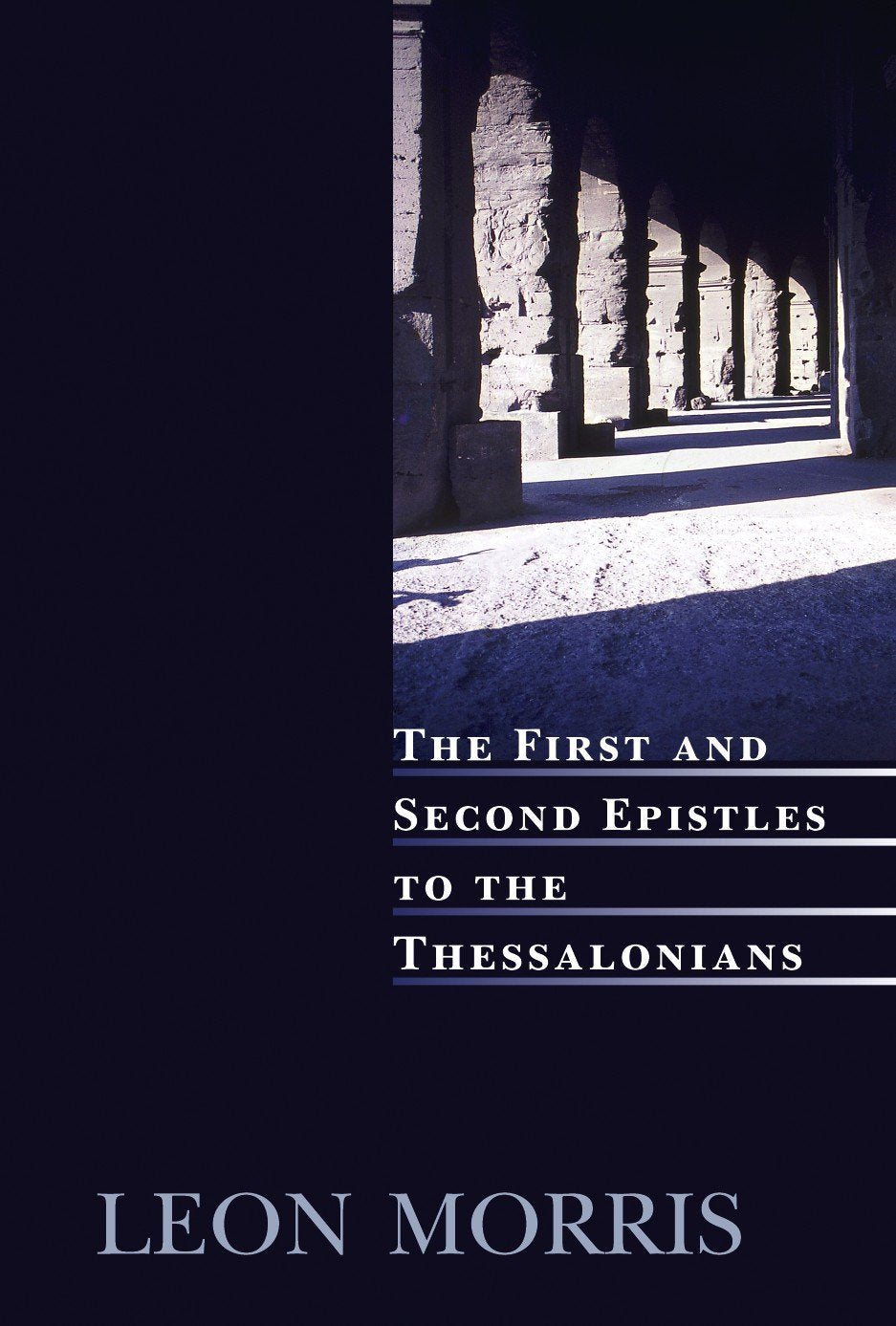 The First and Second Epistles to the Thessalonians,New