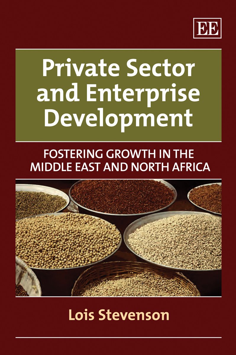 Private Sector and Enterprise Development: Fostering Growth in the Middle East and North Africa,Used