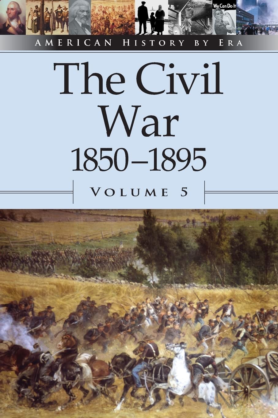 The Civil War, 18501895 (American History By Era)
