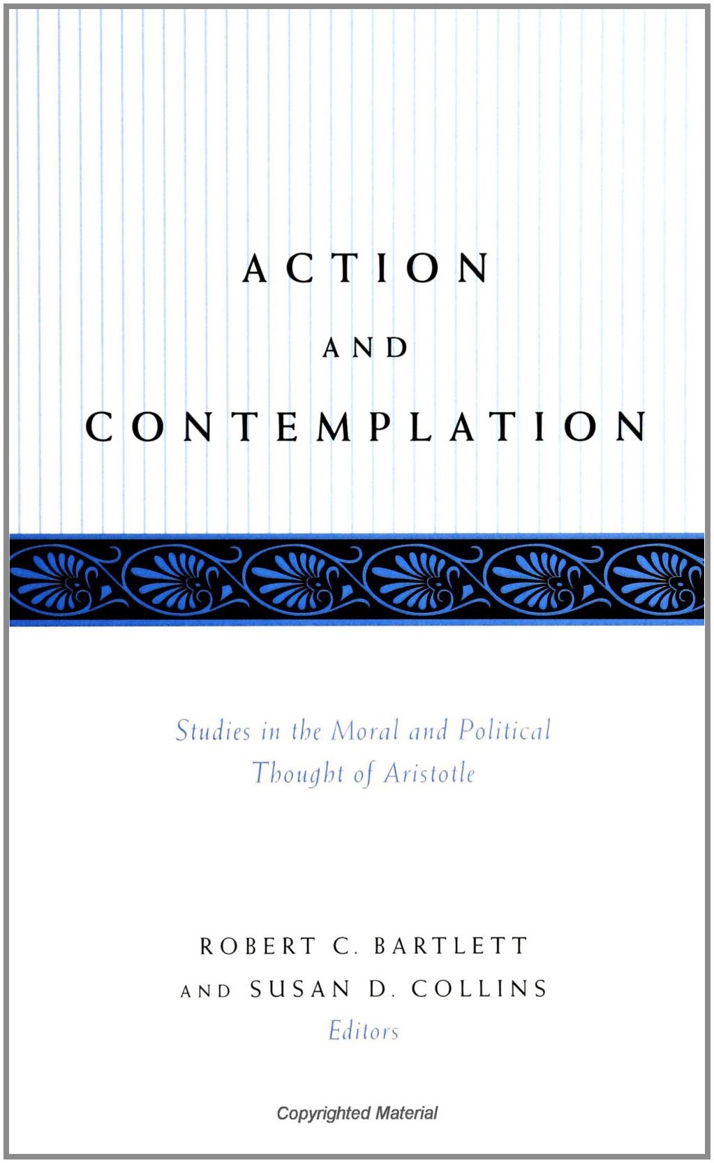Action and Contemplation: Studies in the Moral and Political Thought of Aristotle (SUNY Series in Ancient Greek Philosophy),Used