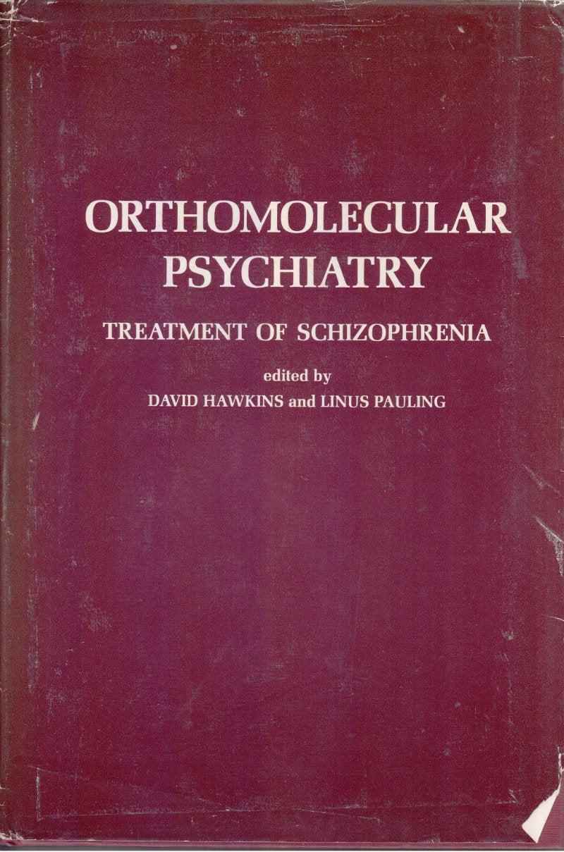 Orthomolecular Psychiatry: Treatment Of Schizophrenia,New