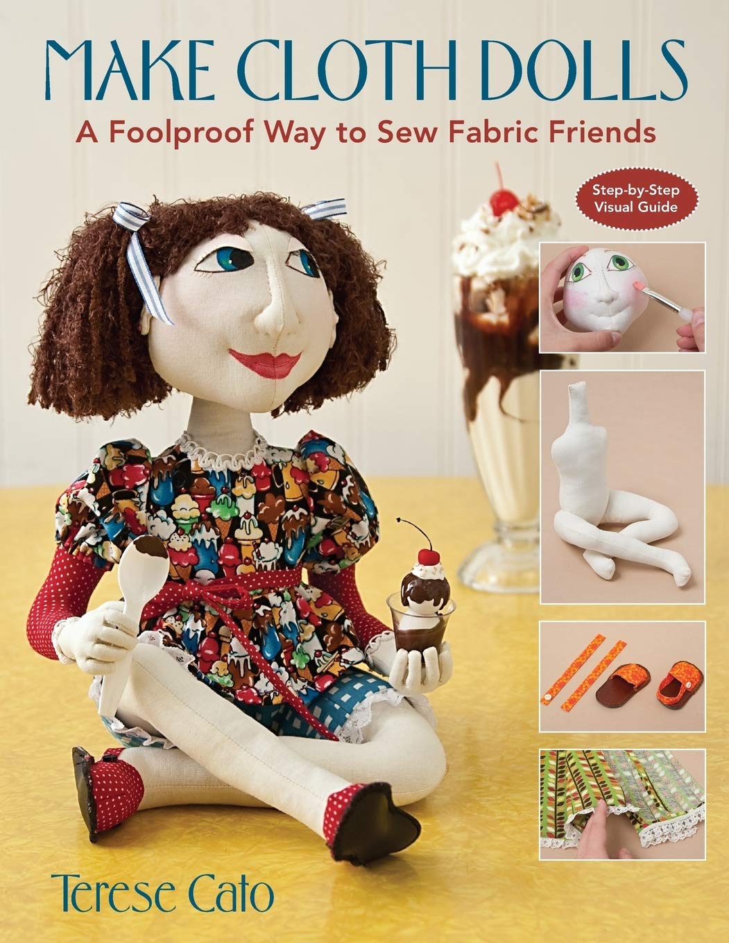 Make Cloth Dolls: A Foolproof Way to Sew Fabric Friends,Used
