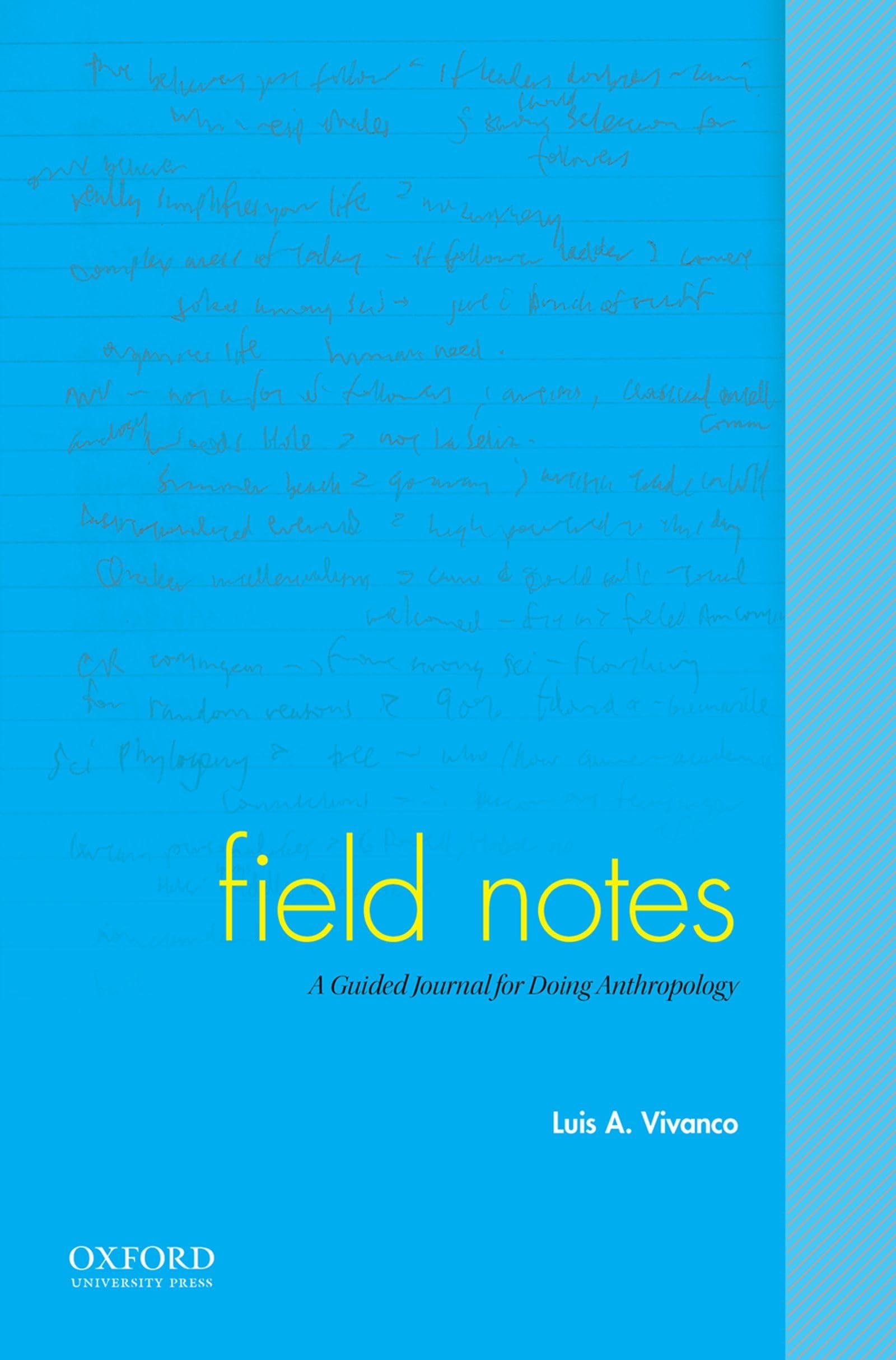 Field Notes: A Guided Journal for Doing Anthropology,Used