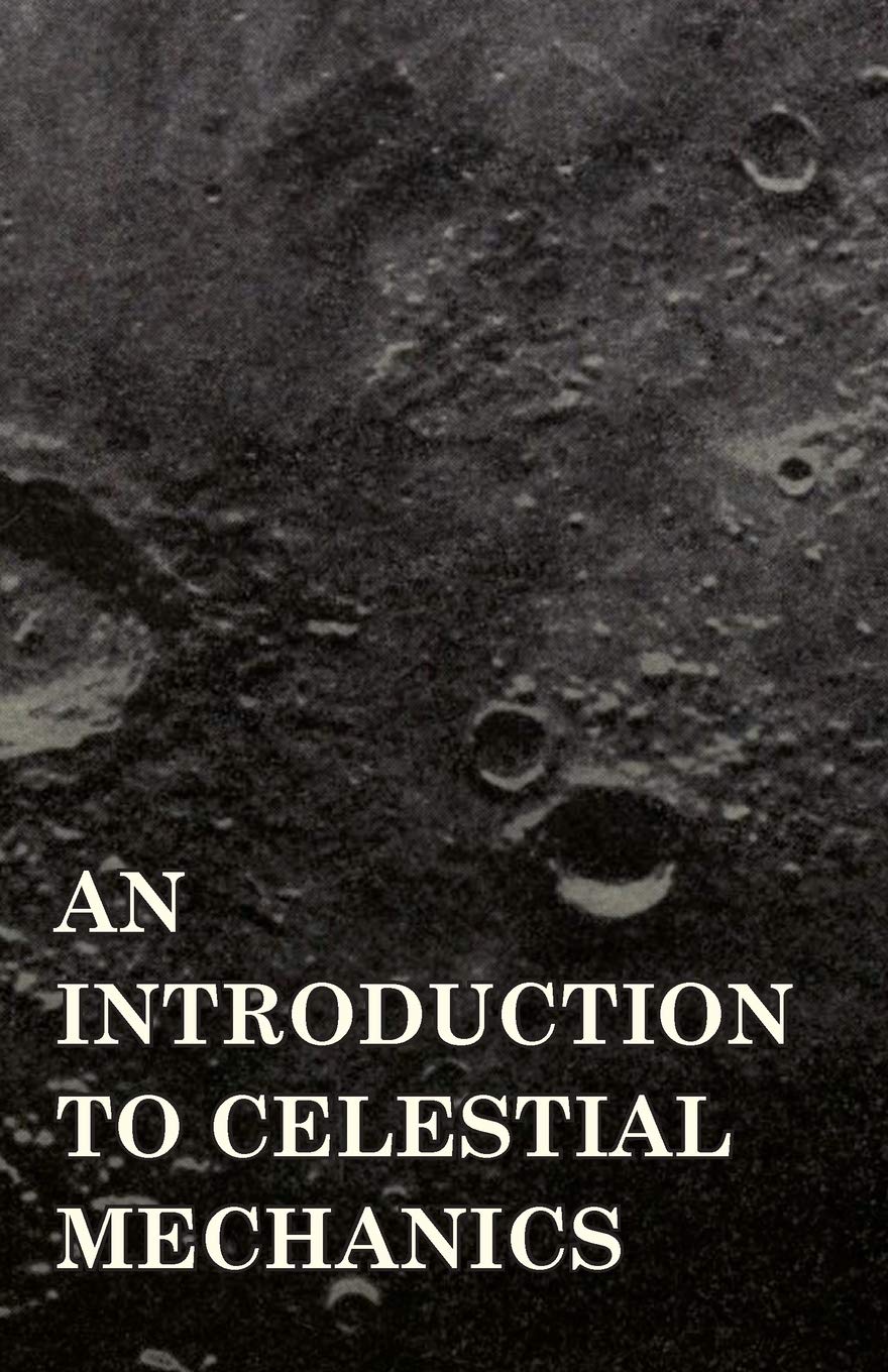 An Introduction To Celestial Mechanics,Used