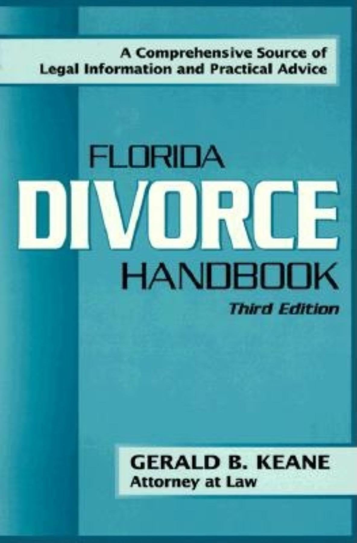 Florida Divorce Handbook: A Comprehensive Source of Legal Information and Practical Advice,Used