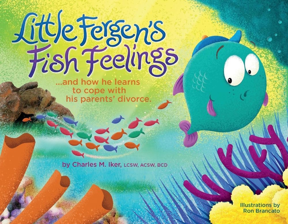 Little Fergen's Fish Feelings: ...And How He Learns to Cope with his Parents' Divorce. (1),Used