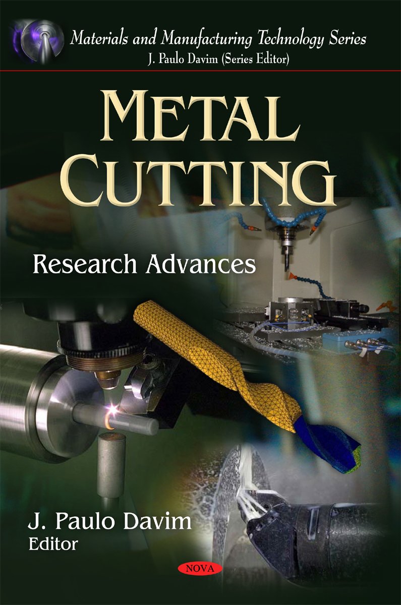 Metal Cutting: Research Advances (Materials and Manufacturing Technology),Used