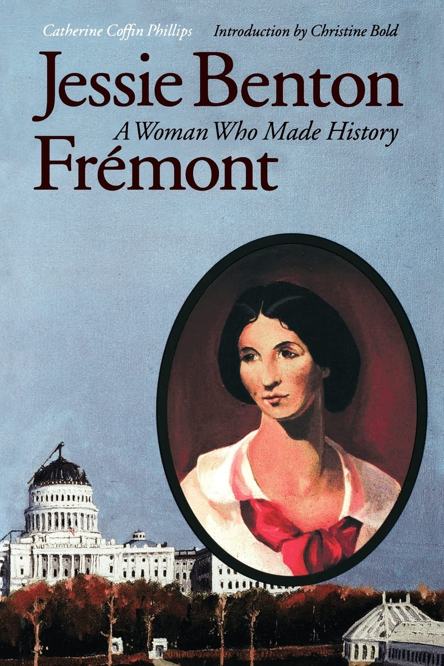 Jessie Benton Frmont: A Woman Who Made History,Used