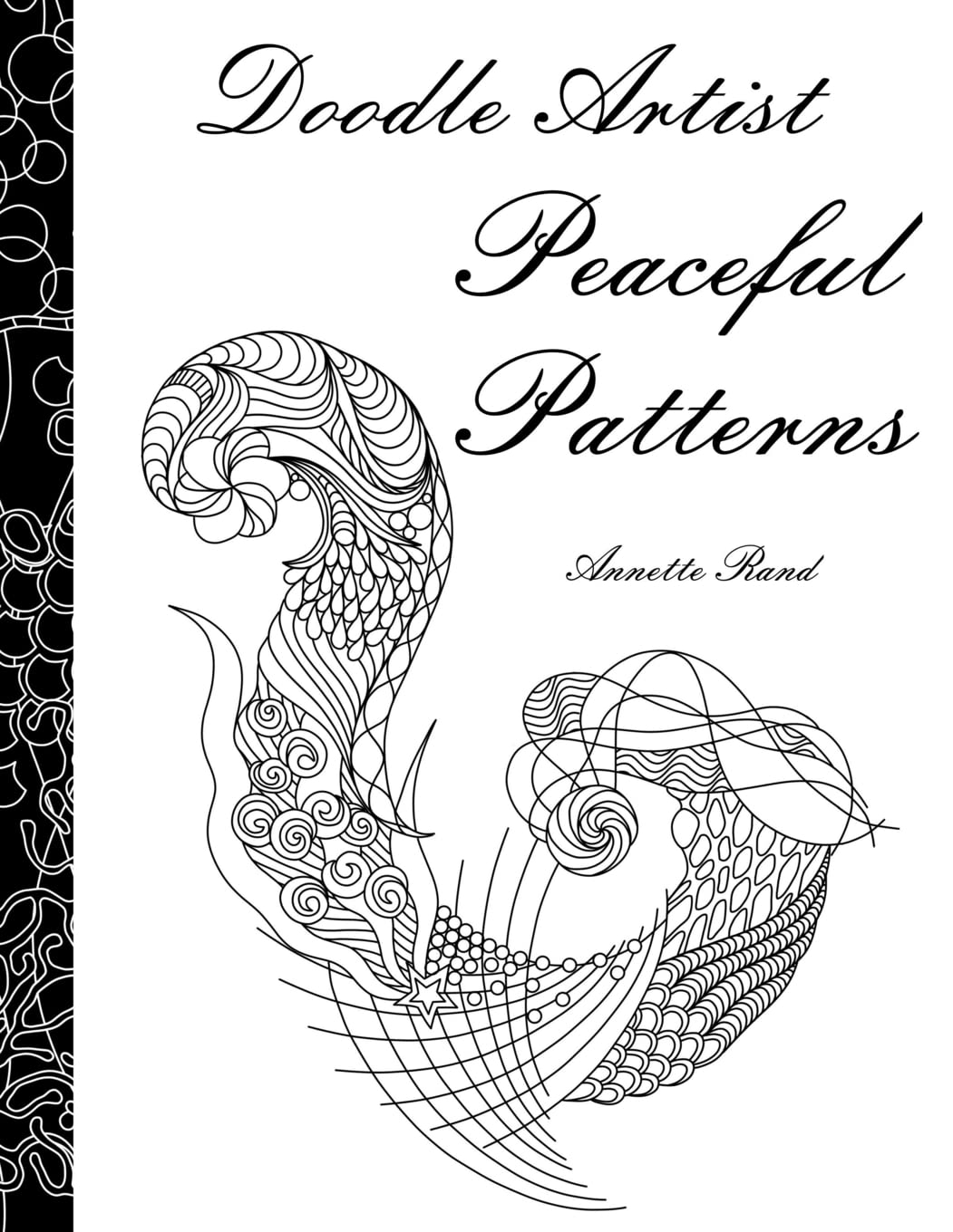 Doodle Artist Peaceful Patterns: A colouring book for grown ups,Used