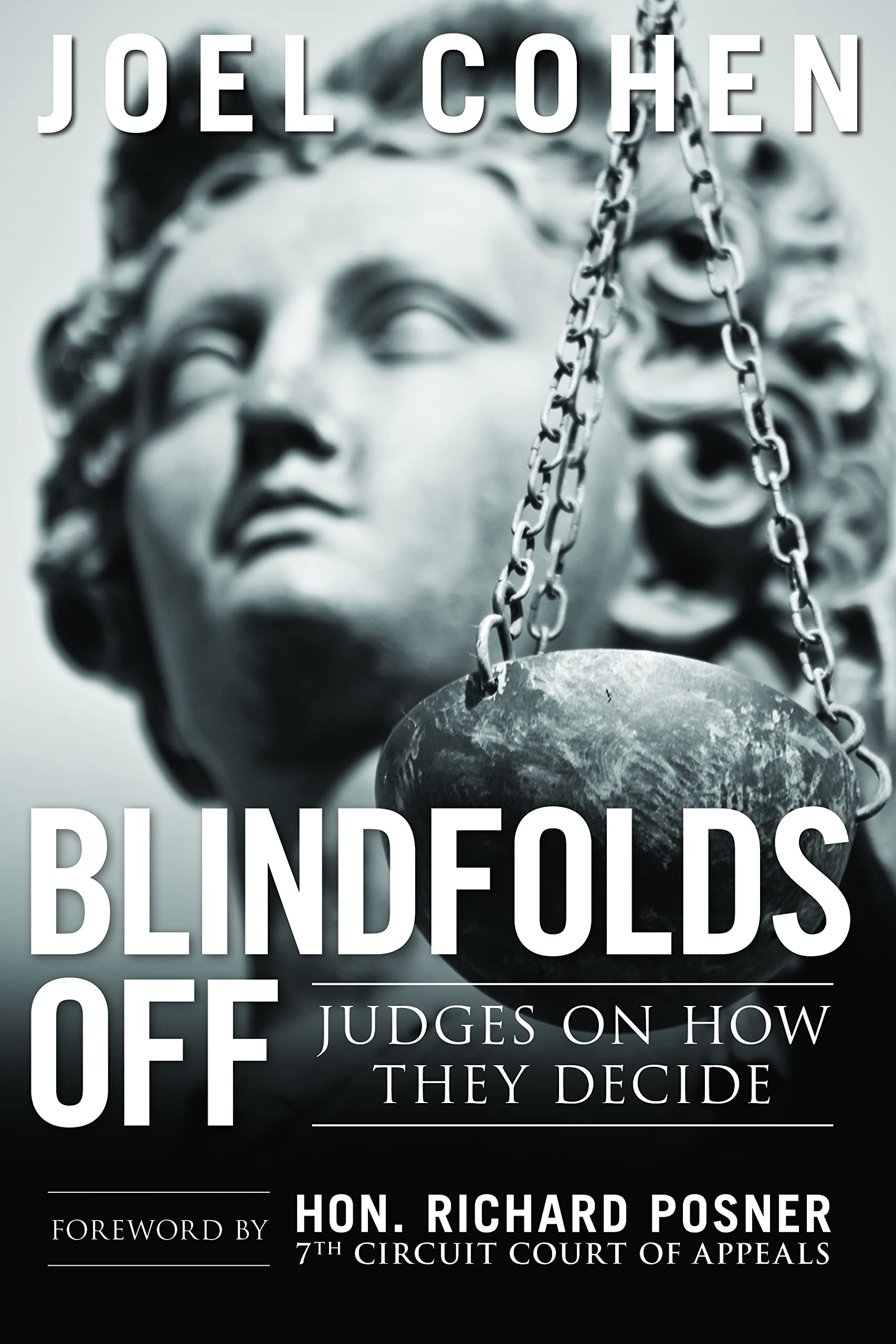 Blindfolds Off: Judges On How They DecidePaperback Edition,Used