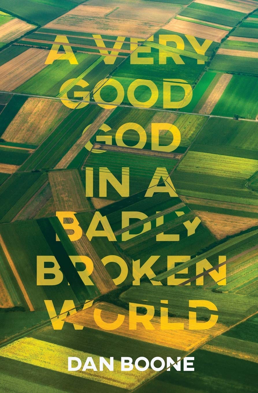 A Very Good God in a Badly Broken World,Used