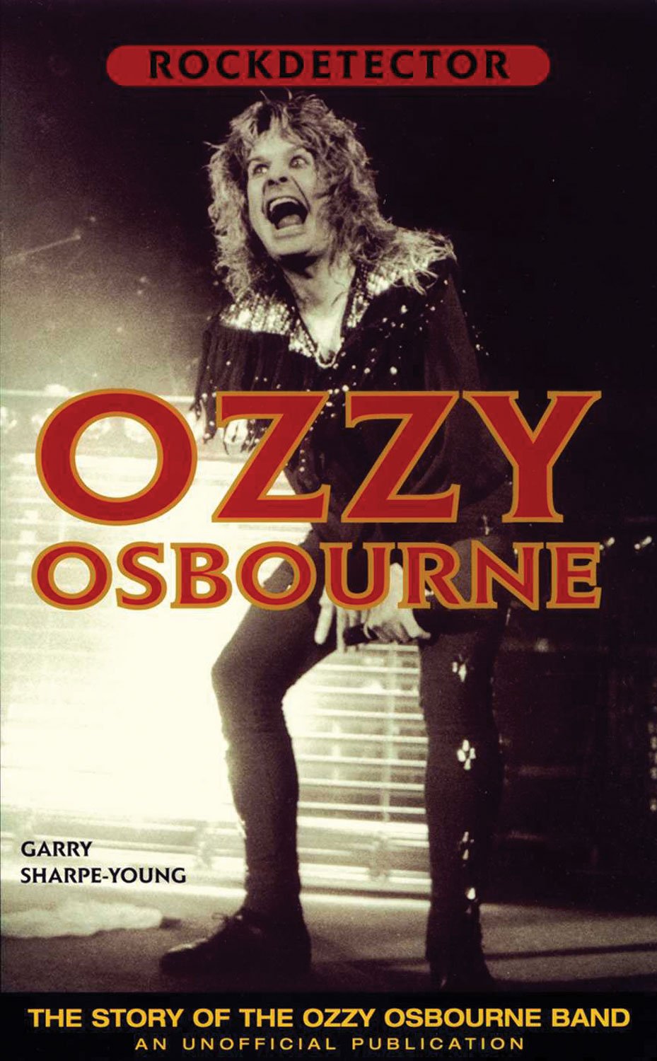 Rockdetector: Ozzy Osbourne: The Story of the Ozzy Osbourne Band,Used