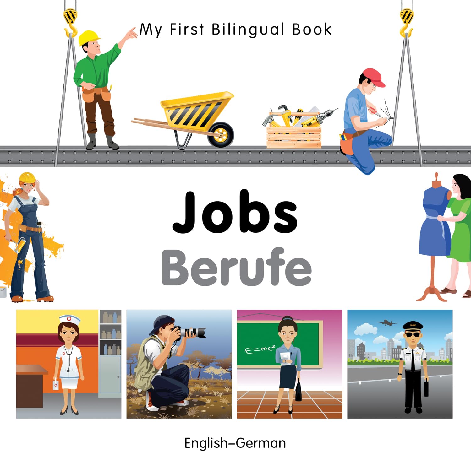 My First Bilingual Bookjobs (Englishgerman) (German And English Edition),Used