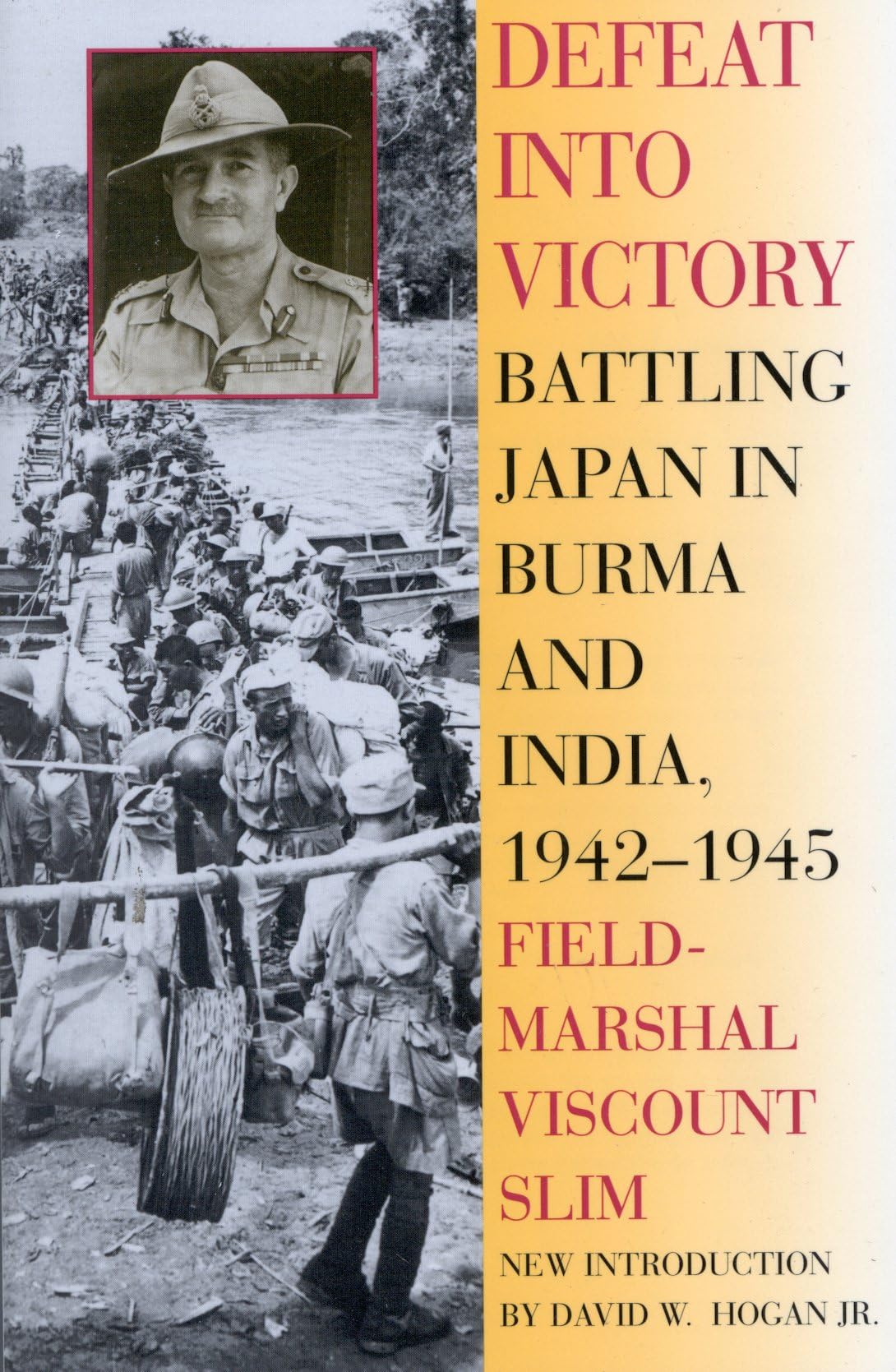 Defeat Into Victory: Battling Japan In Burma And India, 19421945,Used