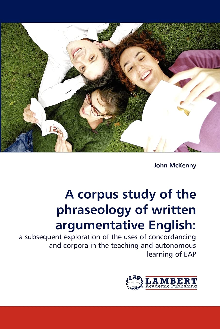 A corpus study of the phraseology of written argumentative English:: a subsequent exploration of the uses of concordancing and c,Used