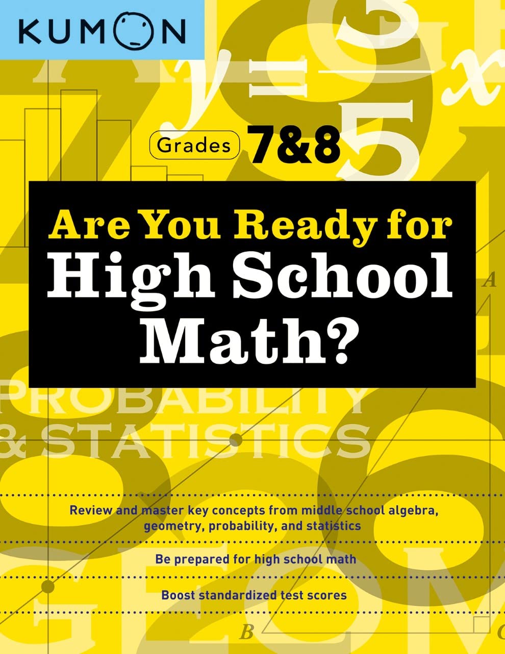 Kumon Are You Ready for High School Math?Review and Master Key Concepts from Middle School Algebra, Geometry, Probability and S,Used