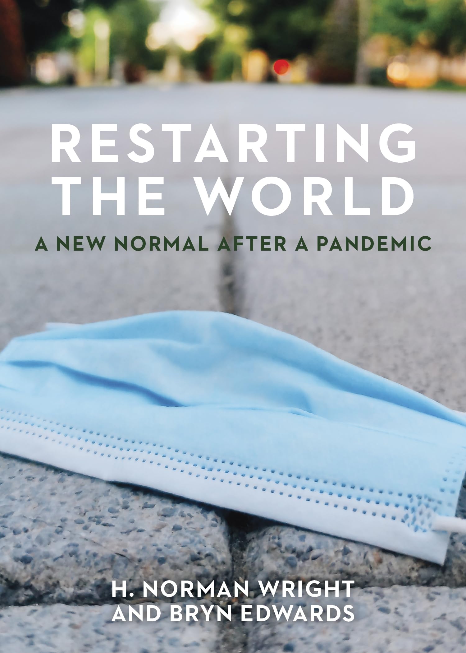 Restarting the World: A New Normal After a Pandemic,Used