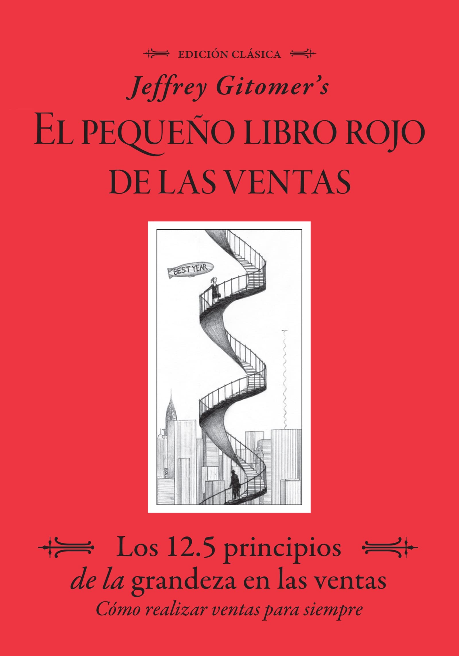 Jeffrey Gitomers El Pegueo Libro Rojo De Las Ventas (Jeffrey Gitomer's Little Red Book of Selling) (Spanish Edition),New