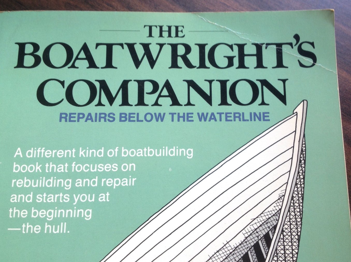 The Boatwright's Companion: Repairs Below the Waterline,Used