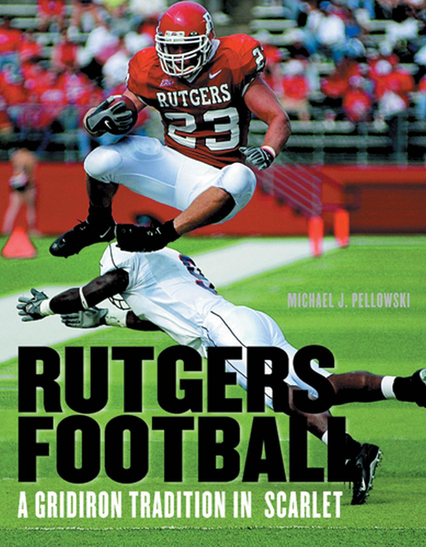 Rutgers Football: A Gridiron Tradition In Scarlet,Used
