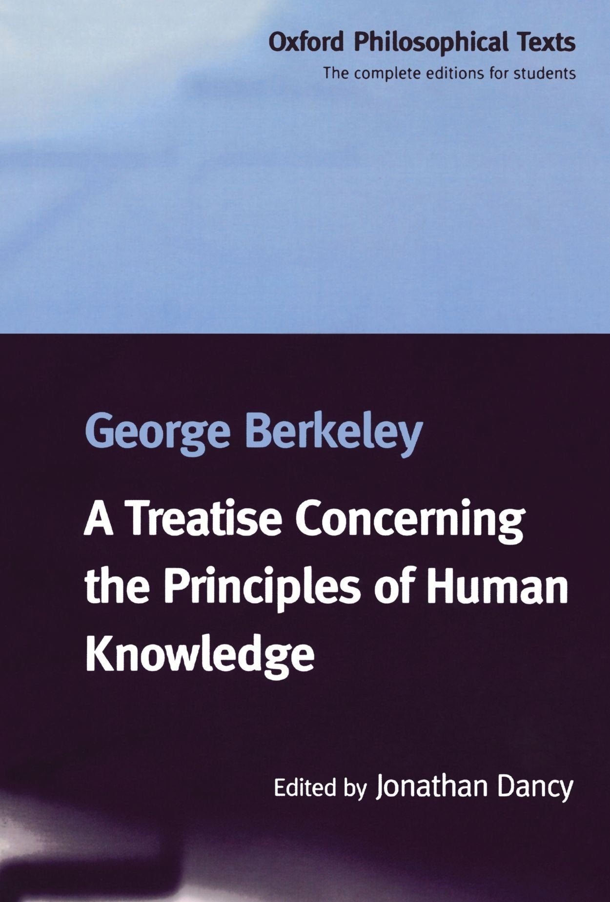 A Treatise Concerning The Principles Of Human Knowledge (Oxford Philosophical Texts),New