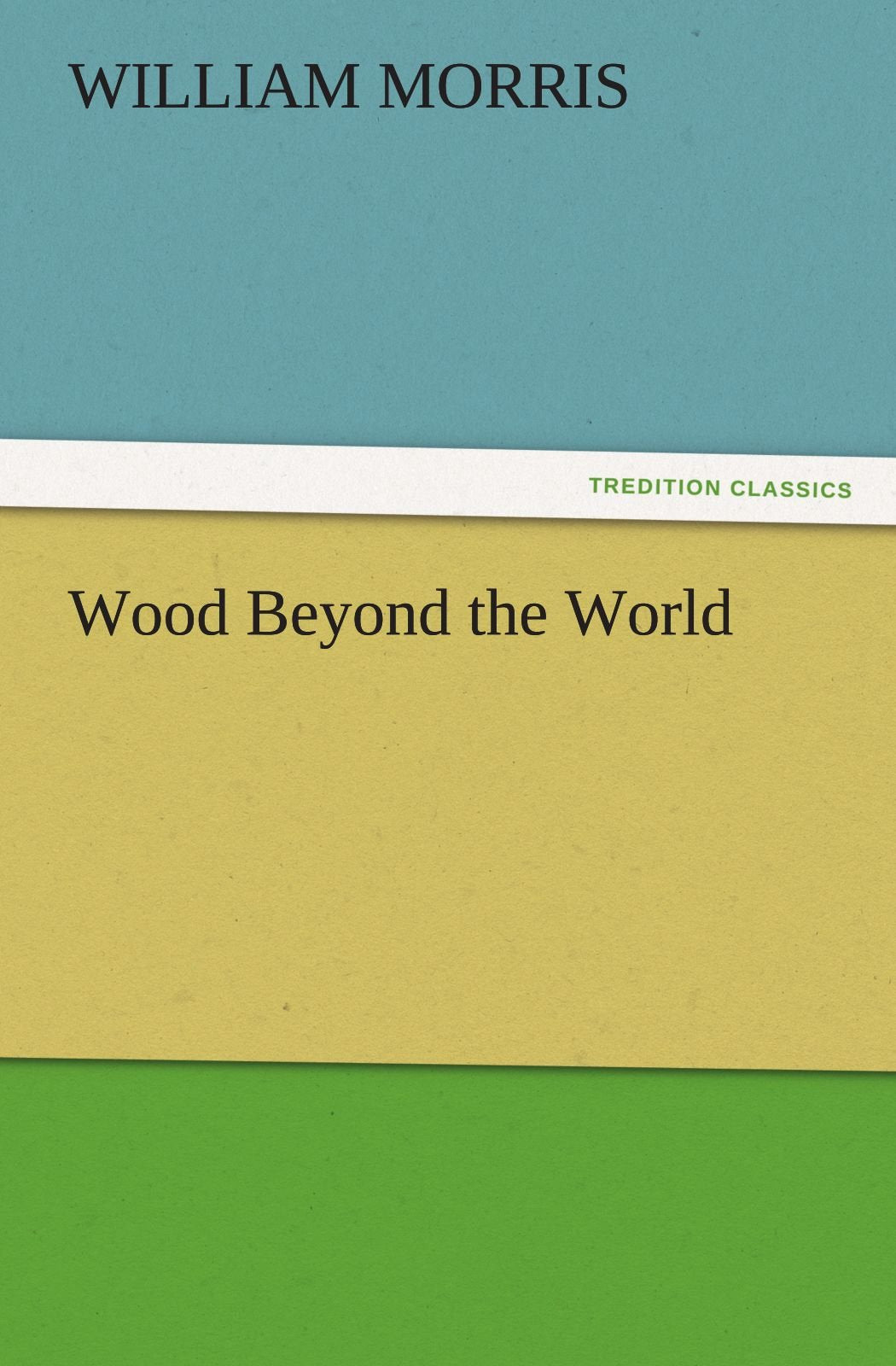 Wood Beyond the World,Used