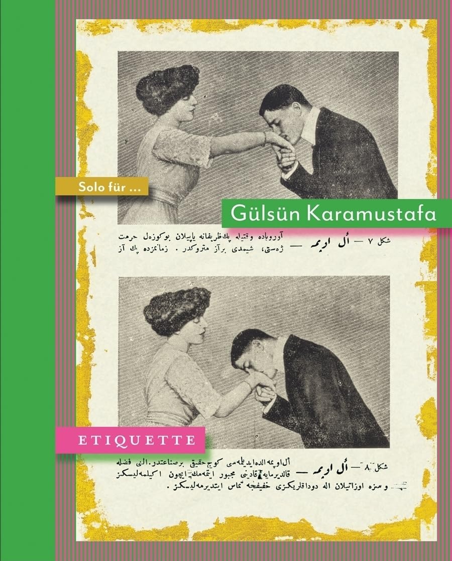 Gulsun Karamustafa: Etiquette,Used