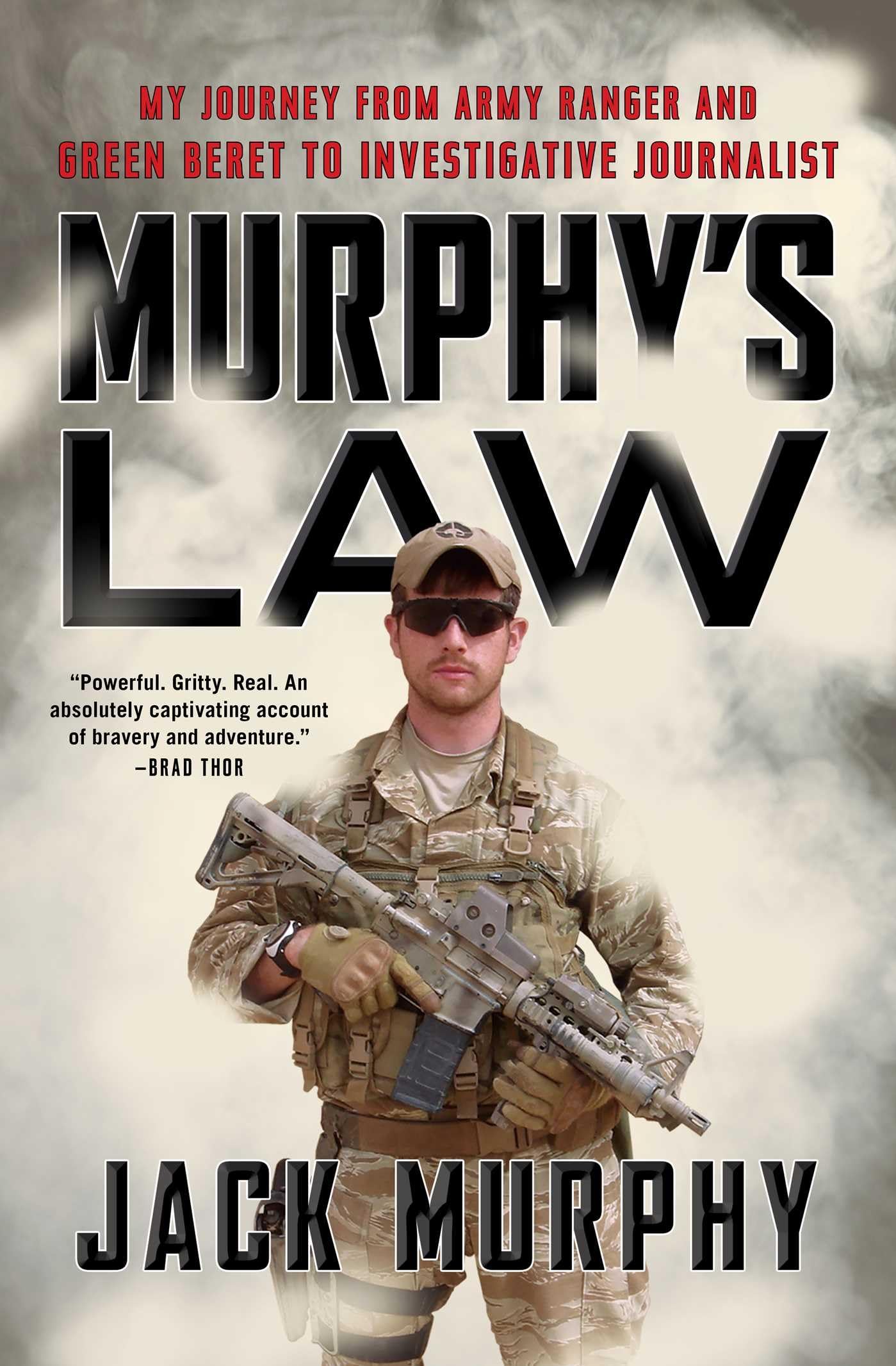 Murphy'S Law: My Journey From Army Ranger And Green Beret To Investigative Journalist,New