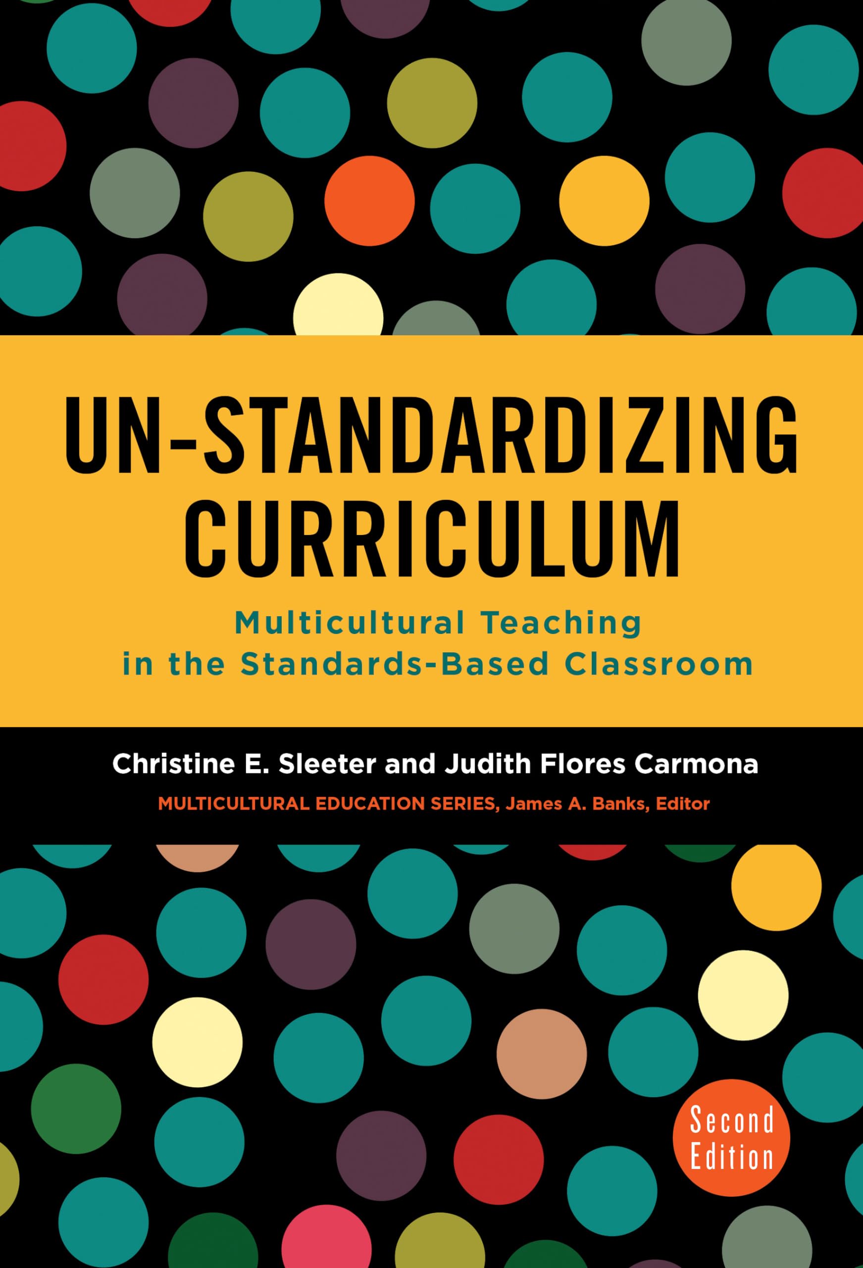 UnStandardizing Curriculum: Multicultural Teaching in the StandardsBased Classroom (Multicultural Education Series),Used
