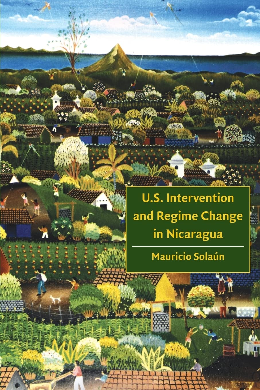 U.S. Intervention And Regime Change In Nicaragua,Used