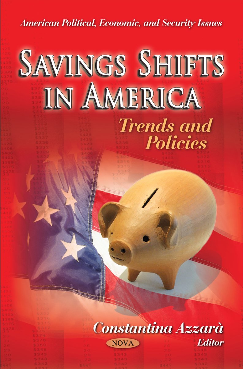 Savings Shifts In America: Trends And Policies,Used
