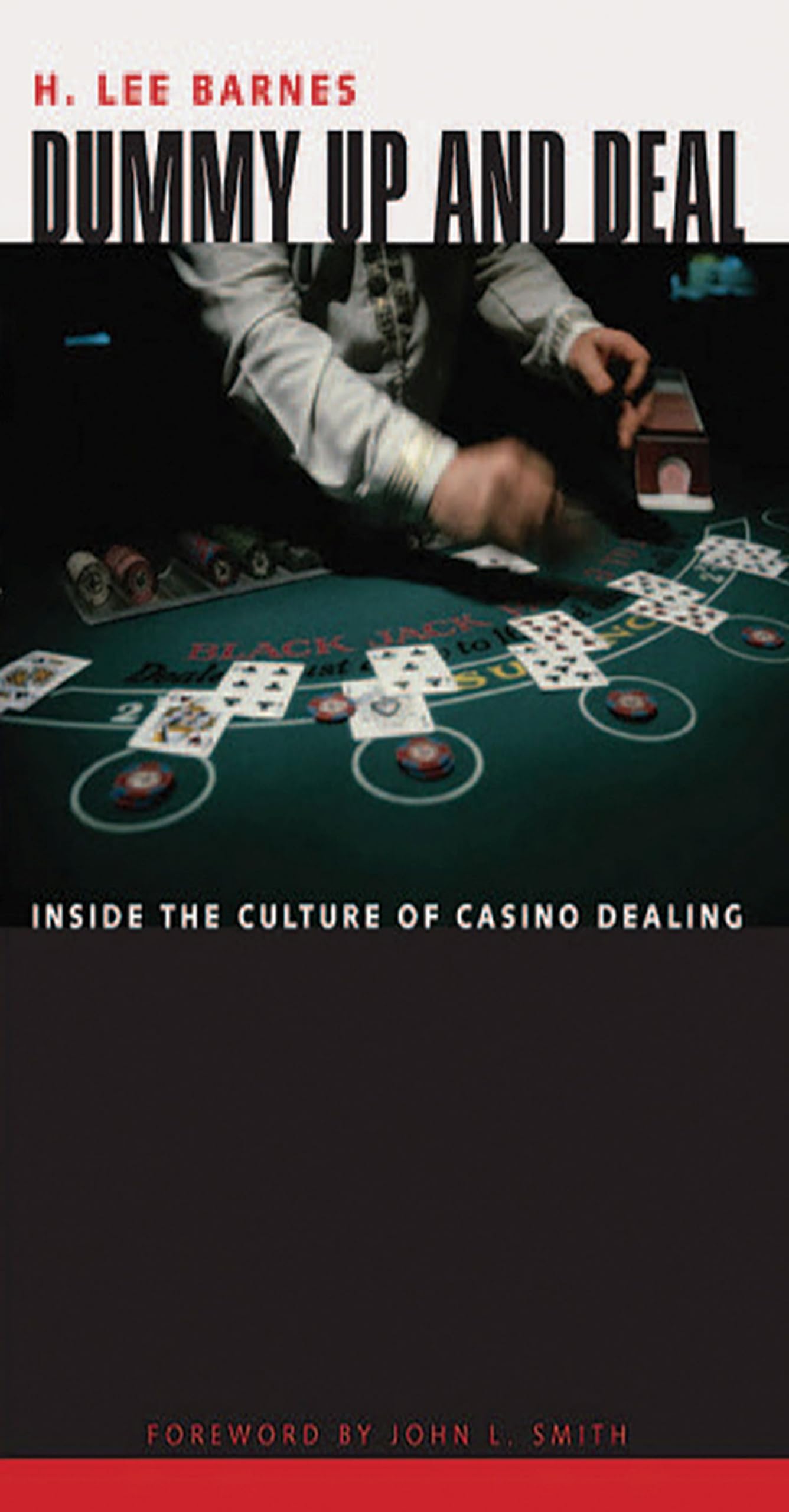 Dummy Up And Deal: Inside The Culture Of Casino Dealing (Gambling Studies Series),Used