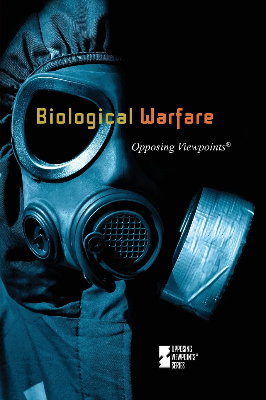 Biological Warfare (Opposing Viewpoints),New