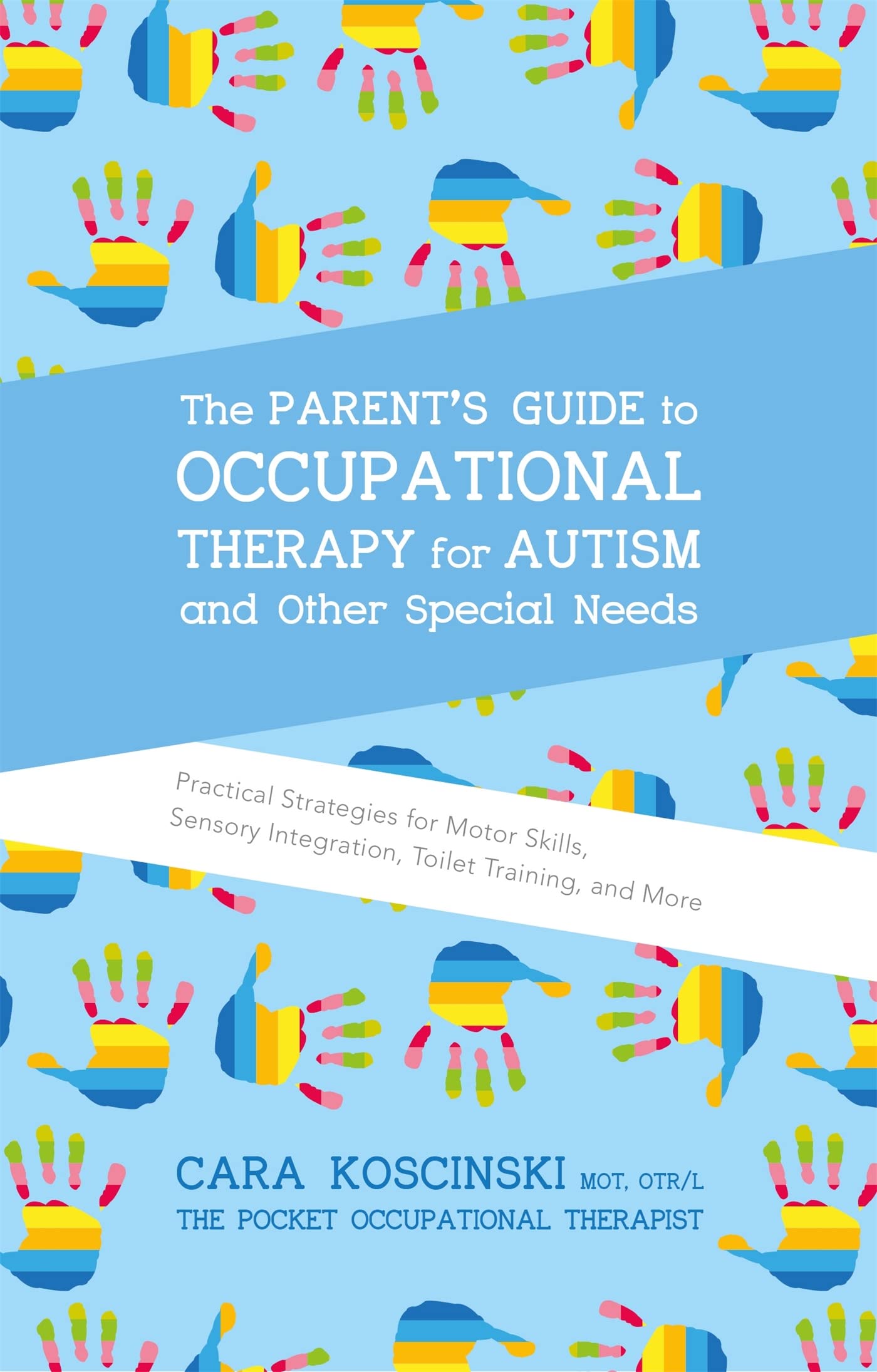The Parent's Guide to Occupational Therapy for Autism and Other Special Needs,Used