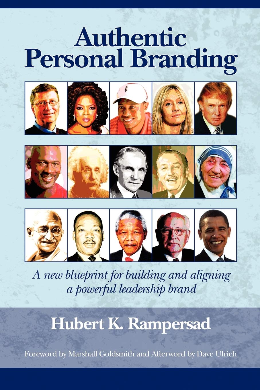 Authentic Personal Branding: A New Blueprint for Building and Aligning a Powerful Leadership Brand,Used