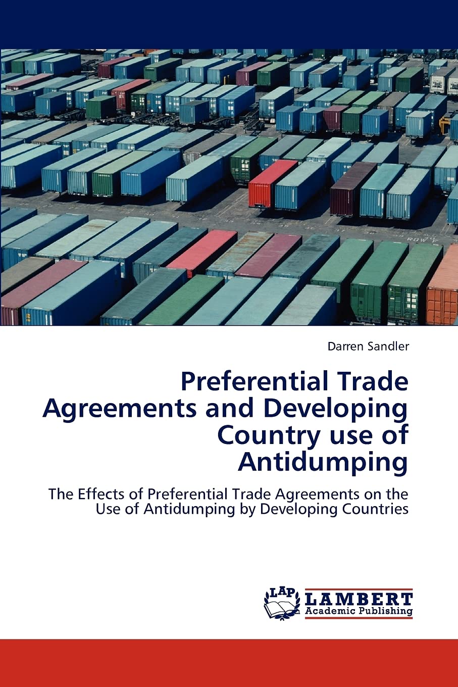 Preferential Trade Agreements and Developing Country use of Antidumping: The Effects of Preferential Trade Agreements on the Use,Used