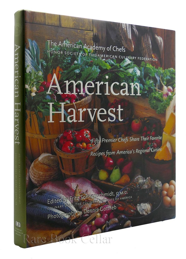 American Harvest: 150 Recipes from America's Premier Chefs,Used