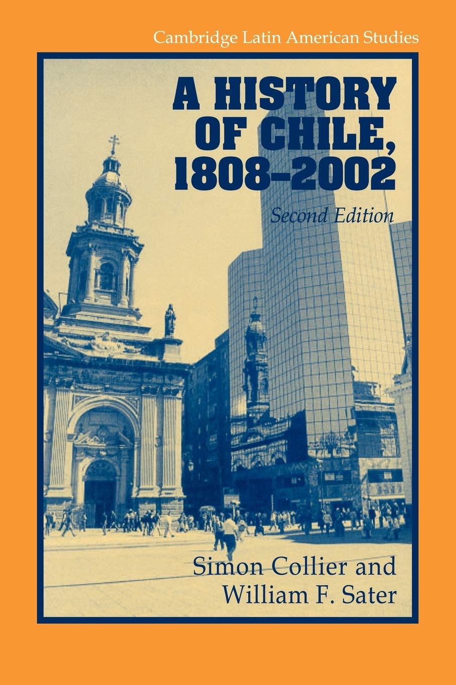 A History of Chile, 18082002 (Cambridge Latin American Studies),New
