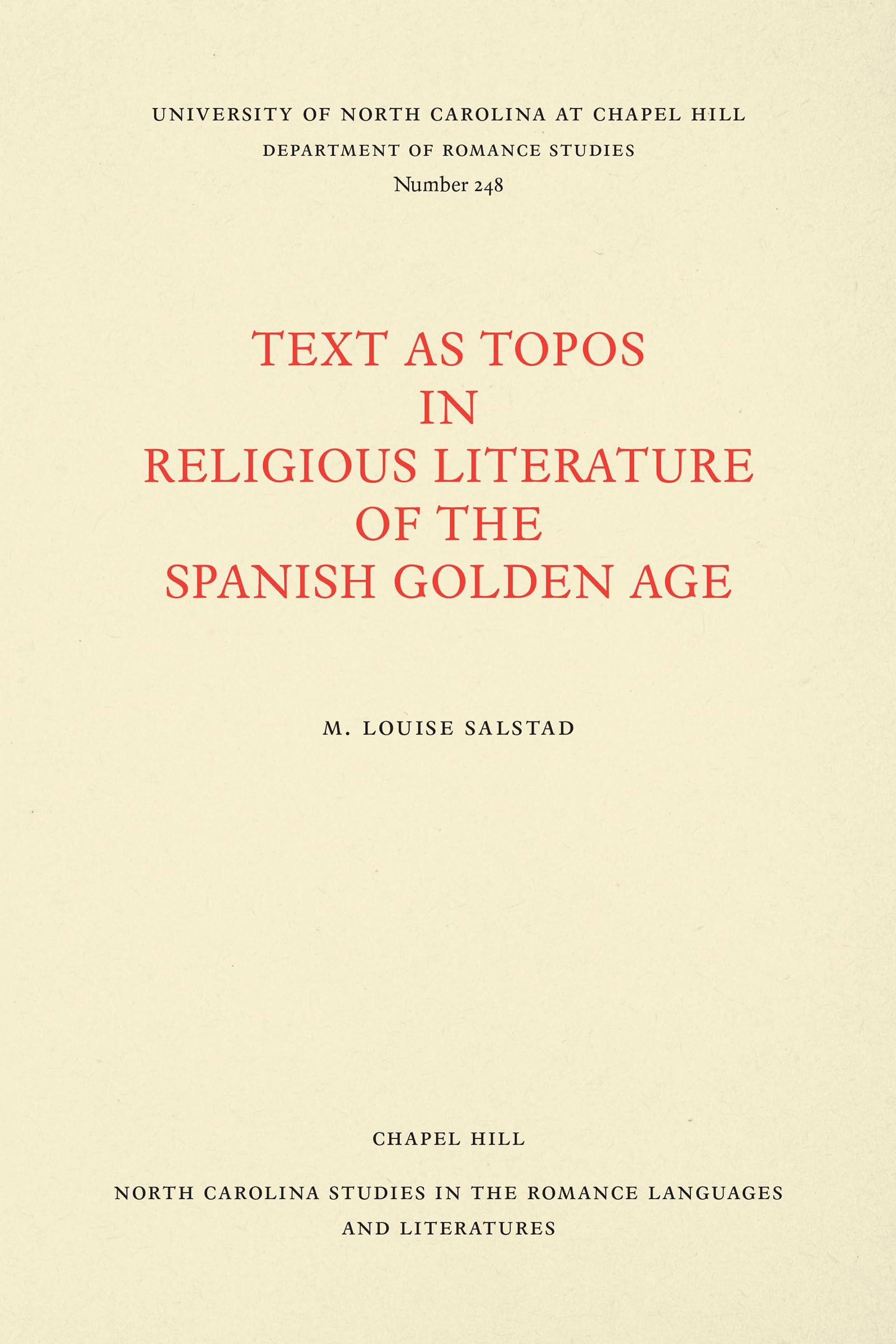 Text As Topos in Religious Literature of the Spanish Golden Age (North Carolina Studies in the Romance Languages and Literatures,Used
