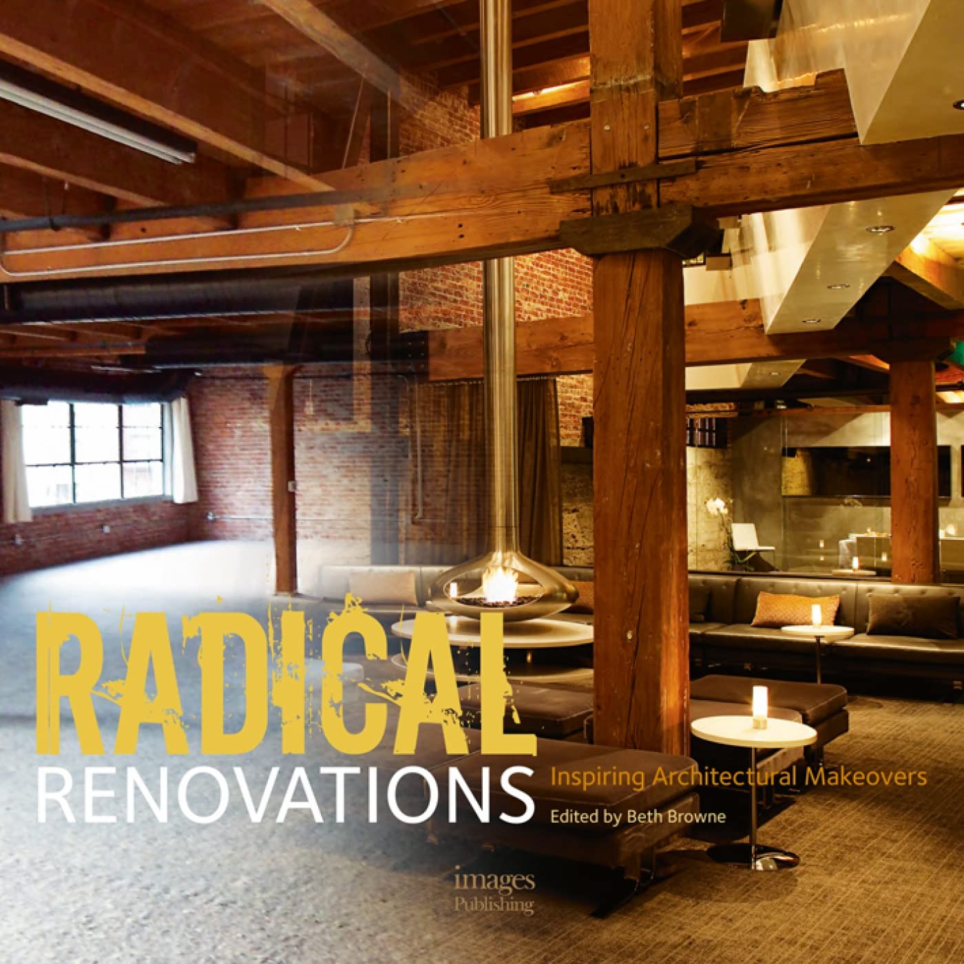 Radical Renovations: Inspiring Architectural Makeovers,Used