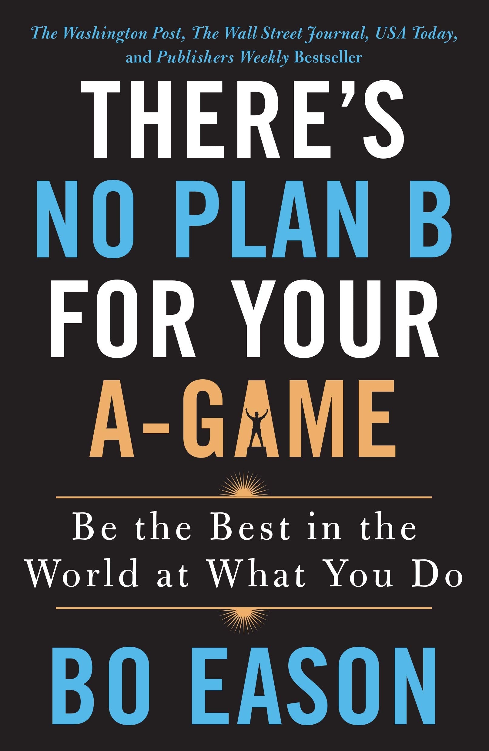 There's No Plan B for Your AGame,Used