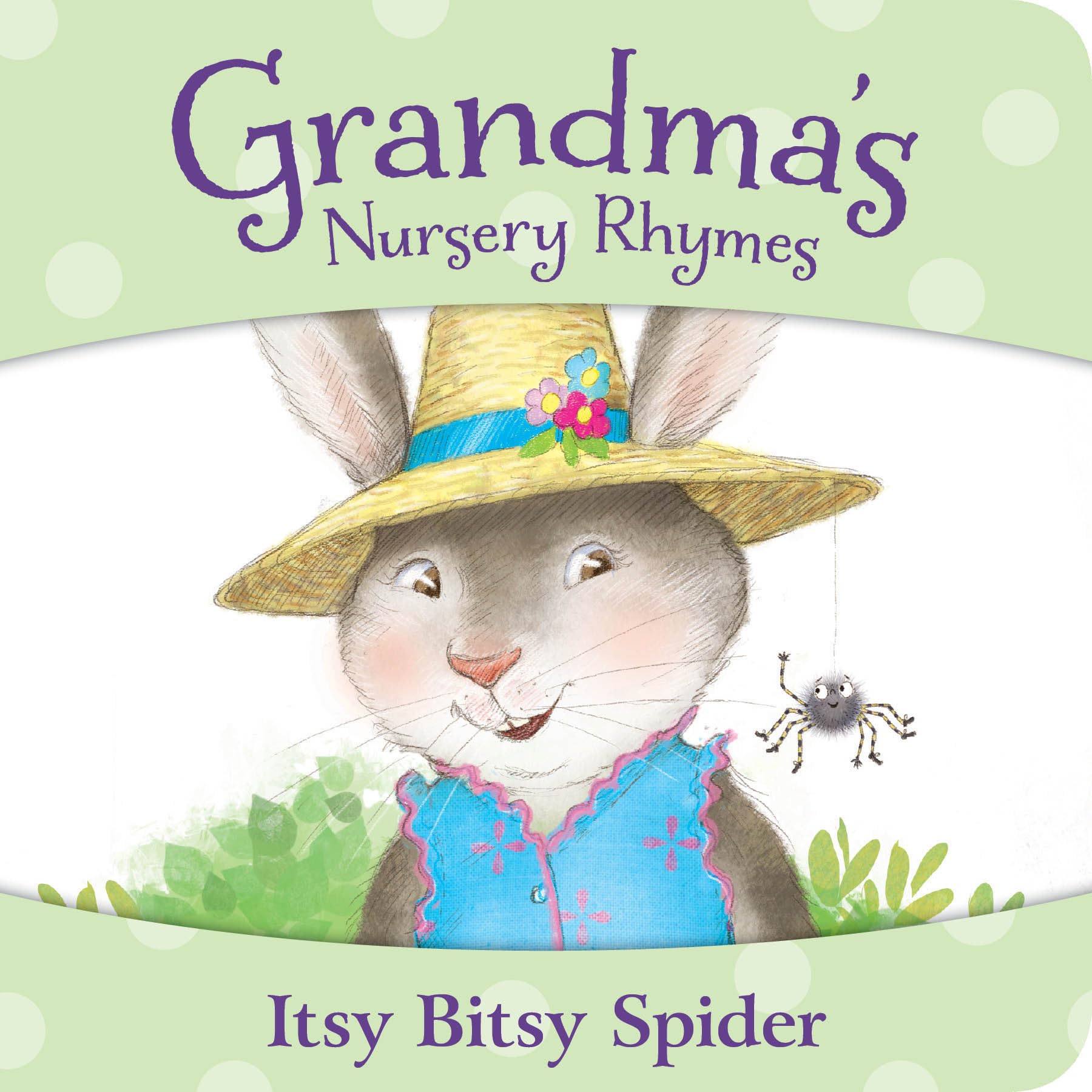 Itsy Bitsy Spider (Grandma's Nursery Rhymes),Used
