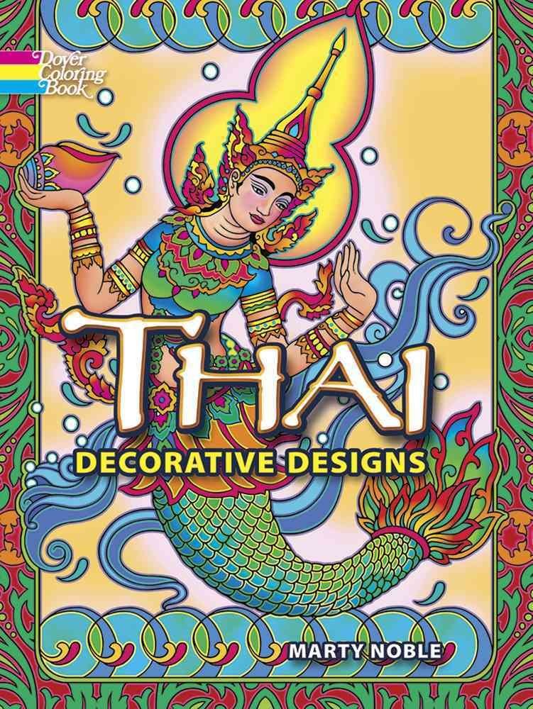 Thai Decorative Designs (Dover Design Coloring Books),Used